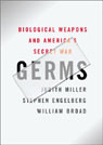 Germs: Biological Weapons and America's Secret War