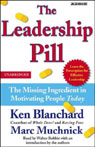 The Leadership Pill: The Missing Ingredient in Motivating People Today