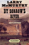By Sorrow's River: Volume 3 of the Berrybender Narratives