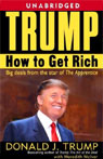 Trump: How to Get Rich