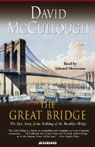 The Great Bridge: The Epic Story of the Building of the Brooklyn Bridge