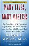 Many Lives, Many Masters: The True Story of a Psychiatrist, His Young Patient, and Past-Life Therapy