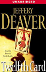 The Twelfth Card: A Lincoln Rhyme Novel