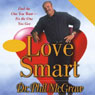Love Smart: Find the One You Want - Fix the One You Got
