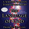 The Language of God: A Scientist Presents Evidence for Belief