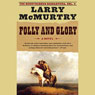 Folly and Glory: Volume 4 of The Berrybender Narratives