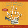 It's All Too Much: An Easy Plan for Living a Richer Life with Less Stuff