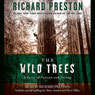 The Wild Trees: A Story of Passion and Daring