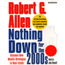Nothing Down for the 2000s: Dynamic New Wealth Strategies in Real Estate