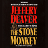 The Stone Monkey: A Lincoln Rhyme Novel