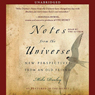 Notes from the Universe: New Perspectives from an Old Friend