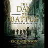 The Day of Battle: The War in Sicily and Italy, 1943-1944