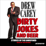 Dirty Jokes and Beer: Stories of the Unrefined