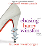 Chasing Harry Winston: A Novel