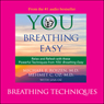 You: Breathing Easy: Breathing Techniques