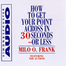How to Get Your Point Across in 30 Seconds or Less