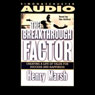 The Breakthrough Factor: Creating a Life of Value for Success and Happiness