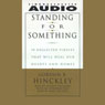 Standing for Something: Ten Neglected Virtues That Will Heal Our Hearts and Homes