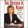 The Defense Is Ready: Life in the Trenches of Criminal Law
