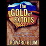 The Gold of Exodus: The Discovery of the Real Mount Sinai