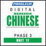 Chinese (Man) Phase 3, Unit 17: Learn to Speak and Understand Mandarin Chinese with Pimsleur Language Programs