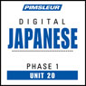 Japanese Phase 1, Unit 20: Learn to Speak and Understand Japanese with Pimsleur Language Programs