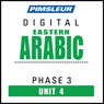 Arabic (East) Phase 3, Unit 04: Learn to Speak and Understand Eastern Arabic with Pimsleur Language Programs