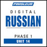 Russian Phase 1, Unit 14: Learn to Speak and Understand Russian with Pimsleur Language Programs