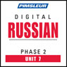 Russian Phase 2, Unit 07: Learn to Speak and Understand Russian with Pimsleur Language Programs