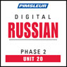 Russian Phase 2, Unit 20: Learn to Speak and Understand Russian with Pimsleur Language Programs