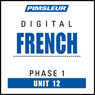 French Phase 1, Unit 12: Learn to Speak and Understand French with Pimsleur Language Programs