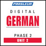 German Phase 2, Unit 02: Learn to Speak and Understand German with Pimsleur Language Programs