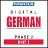 German Phase 2, Unit 07: Learn to Speak and Understand German with Pimsleur Language Programs