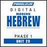 Hebrew Phase 1, Unit 20: Learn to Speak and Understand Hebrew with Pimsleur Language Programs