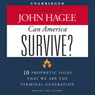Can America Survive?: 10 Prophetic Signs That We Are the Terminal Generation