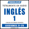 ESL Spanish Phase 1, Unit 21-25: Learn to Speak and Understand English as a Second Language with Pimsleur Language Programs