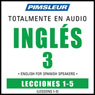 ESL Spanish Phase 3, Unit 01-05: Learn to Speak and Understand English as a Second Language with Pimsleur Language Programs