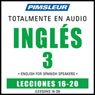 ESL Spanish Phase 3, Unit 16-20: Learn to Speak and Understand English as a Second Language with Pimsleur Language Programs