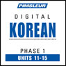Korean Phase 1, Unit 11-15: Learn to Speak and Understand Korean with Pimsleur Language Programs