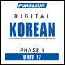 Korean Phase 1, Unit 17: Learn to Speak and Understand Korean with Pimsleur Language Programs