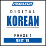 Korean Phase 1, Unit 18: Learn to Speak and Understand Korean with Pimsleur Language Programs