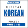 Korean Phase 1, Unit 21-25: Learn to Speak and Understand Korean with Pimsleur Language Programs