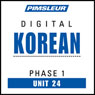 Korean Phase 1, Unit 24: Learn to Speak and Understand Korean with Pimsleur Language Programs