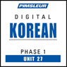 Korean Phase 1, Unit 27: Learn to Speak and Understand Korean with Pimsleur Language Programs