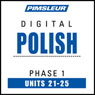 Polish Phase 1, Unit 21-25: Learn to Speak and Understand Polish with Pimsleur Language Programs