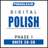 Polish Phase 1, Unit 26-30: Learn to Speak and Understand Polish with Pimsleur Language Programs