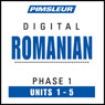 Romanian Phase 1, Unit 01-05: Learn to Speak and Understand Romanian with Pimsleur Language Programs