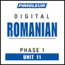 Romanian Phase 1, Unit 11: Learn to Speak and Understand Romanian with Pimsleur Language Programs