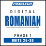 Romanian Phase 1, Unit 26-30: Learn to Speak and Understand Romanian with Pimsleur Language Programs