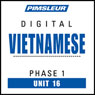 Vietnamese Phase 1, Unit 16: Learn to Speak and Understand Vietnamese with Pimsleur Language Programs